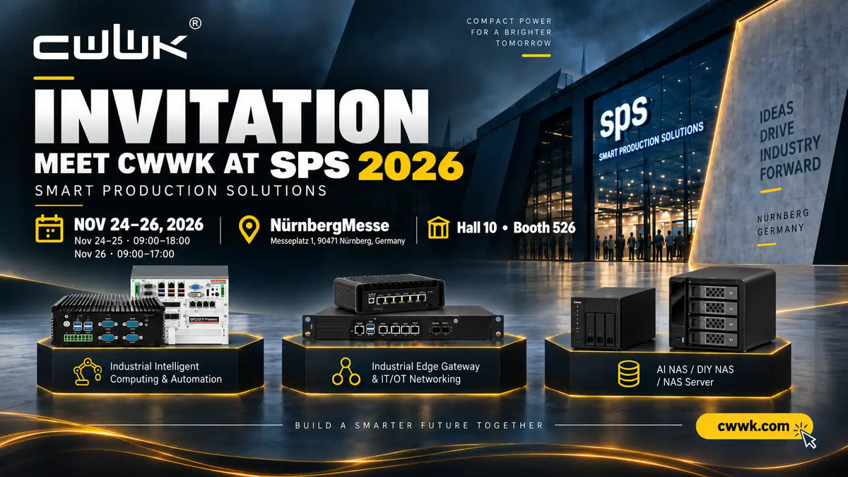CWWK at SPS 2026: Industrial Computing, Edge Networking & AI NAS