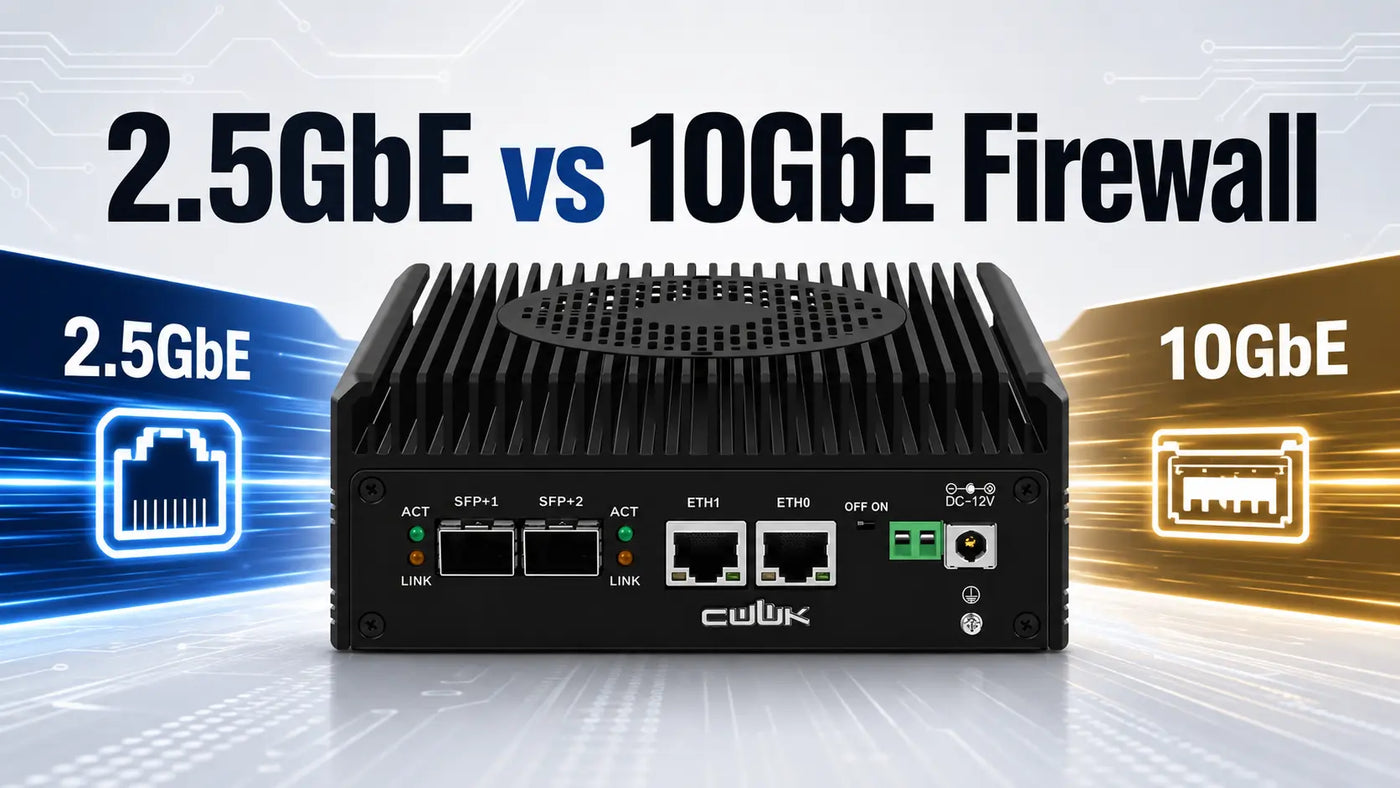 2.5GbE vs 10GbE Firewall: Which Network Speed Do You Need?