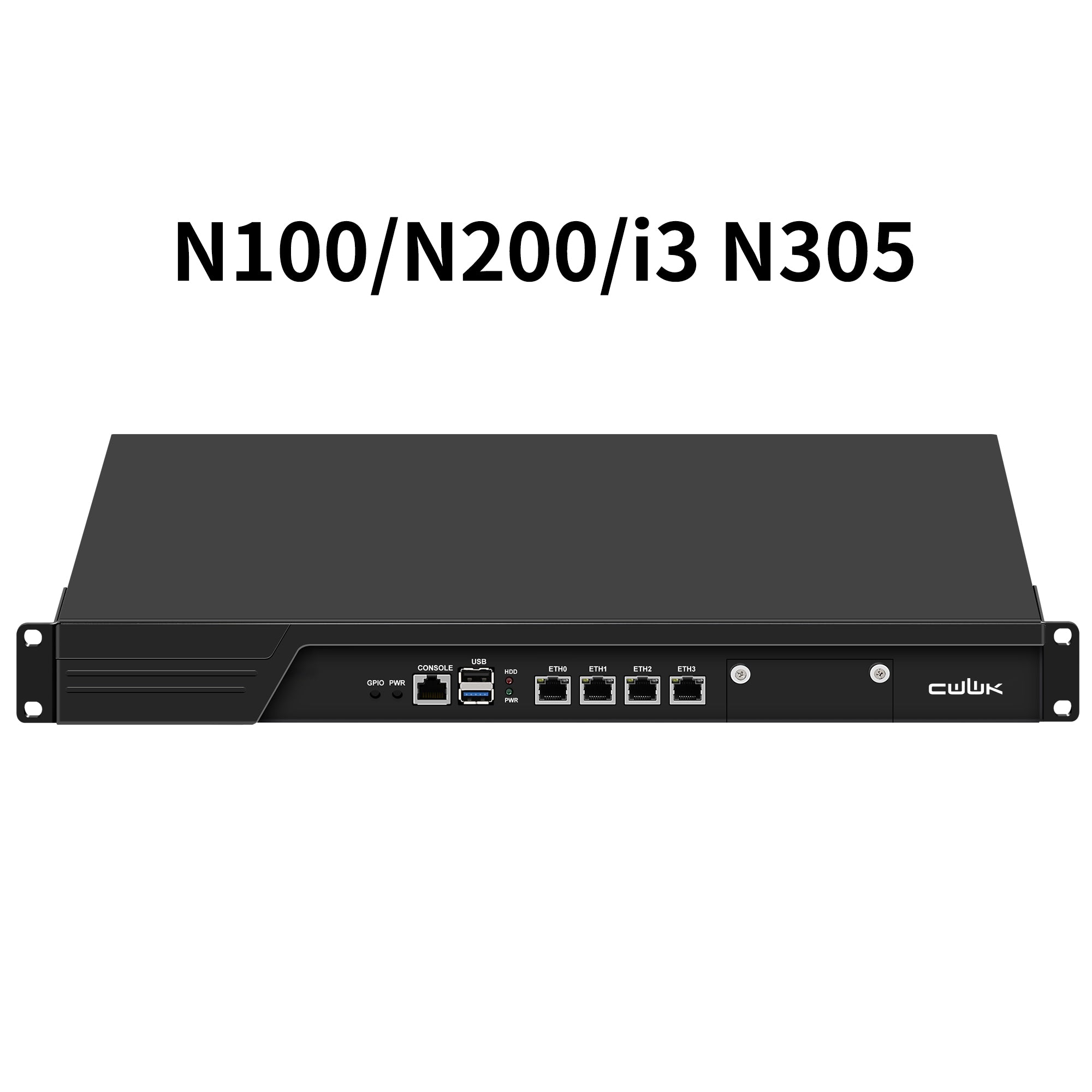 CWWK N3 19 Inch 1U Rack mount, N100/N200/i3 N305,Firewall Hardware Network Security Appliance, Router PC,  4 x I226V 2.5GbE LAN, Console, OPNsense, AES-NI, VGA, GPIO, DDR5 RAM  SSD